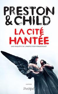 L'inspecteur Pendergast #20 La cité hantée de Douglas Preston & Lincoln Child