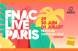 Fnac Live Paris 2022 : 3 journées de concerts gratuits du 29 juin au 1er juillet