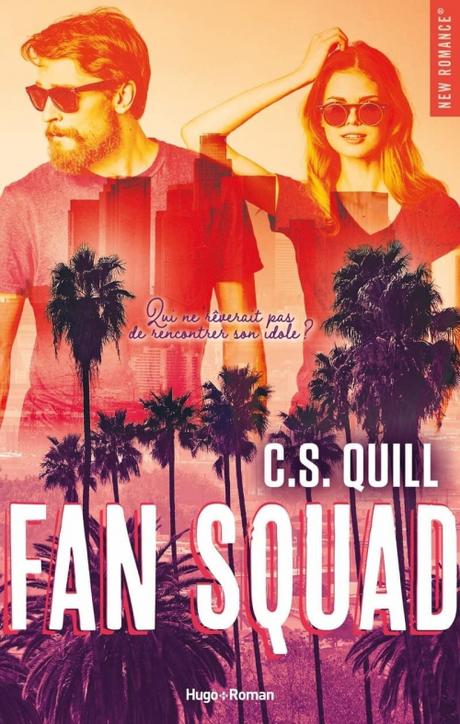 'Fan Squad' de C.S. Quill