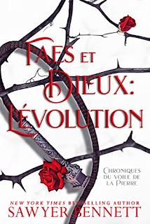 Chroniques du voile de la pierre #3 Dieux & Faes : l'évolution de Sawyer Bennett