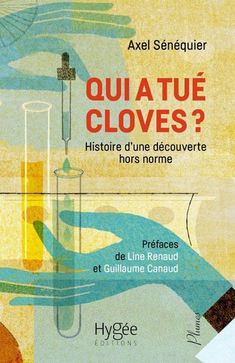 Qui a tué Cloves ? d’Axel Sénéquier