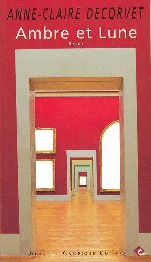 Ambre et Lune, d'Anne-Claire Decorvet