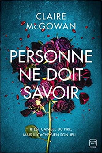 Mon avis sur Personne ne doit savoir de Claire McGowan Mon avis sur Personne ne doit savoir de Claire McGowan
