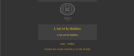 Galerie NATSARA « L’Art et la Matière » Juin-Juillet 2022.