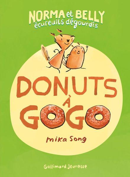 Noma et Belly, écureuils dégourdis, tome 1, Donuts à gogo de Mika Song