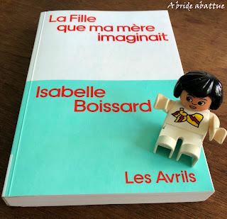 La Fille que ma mère imaginait d’Isabelle Boissard