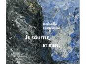 (Note lecture) Isabelle Lévesque, souffle, rien., Philippe Fumery