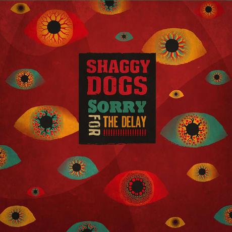 EP - Shaggy Dogs – Sorry For The Delay