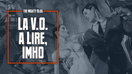 La V.O. à lire, imho - les comics du 15/06/2022