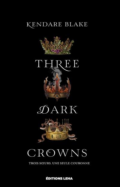 Three Dark Crowns, tome 2 : One Dark Throne