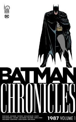 BATMAN CHRONICLES 1987 VOLUME 1 : LA NOUVELLE COLLECTION URBAN COMICS