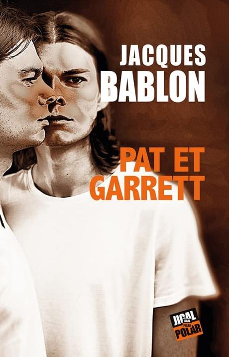 Pat et Garrett, de Jacques Bablon