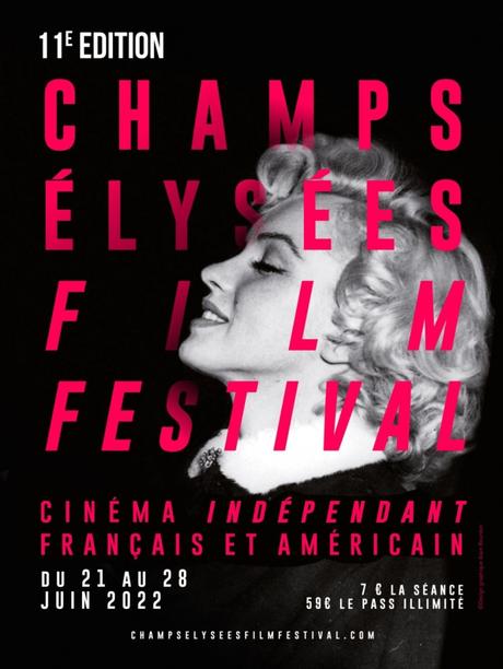 11e Édition Champs-Elysées Film Festival du 21 au 28 Juin 2022
