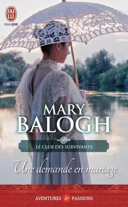 Le club des survivants, tome 1 : Une demande en mariage de Mary Balogh