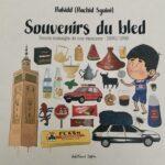 Souvenirs du Bled, Douce nostalgie de nos vacances-1990/1999(Rakidd) – Editions Lapin – 17€