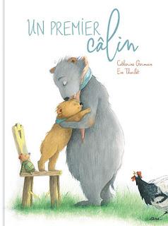Un premier câlin de Catherine Germain illustré par Eve Tharlet