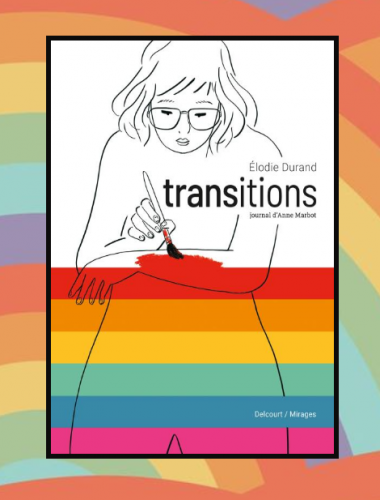 Transitions, journal d'Anne Marbot, Elodie Durand