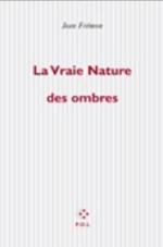 Frémon  la vraie nature des ombres