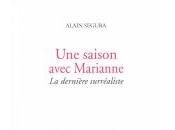 (Note lecture) Alain Segura, saison avec Marianne, Jean-Claude Leroy
