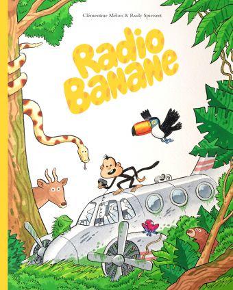 Radio banane - Clémentine Mélois et Rudy Spiessert