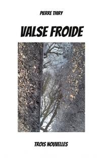 Valse froide (Pierre Thiry)