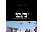 "Terminus Gerland" Jacques Morize