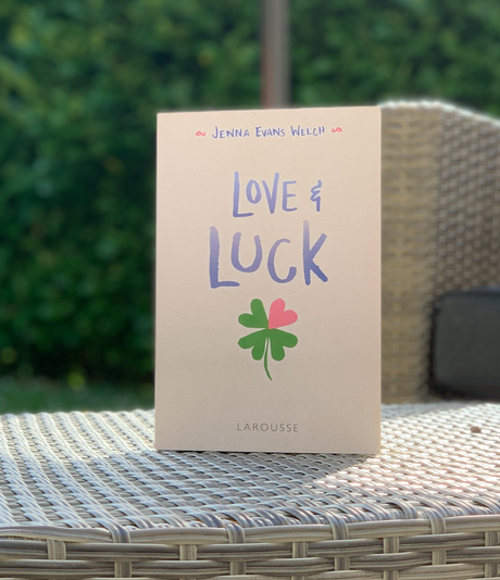 Love & Luck • Jenna Evans Welch