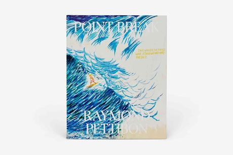 RAYMOND PETTIBON – POINT BREAK RAYMOND PETTIBON – POINT BREAK