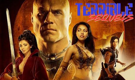 [TERRIBLE SEQUELS] : #21. The Scorpion King 2: Rise of a Warrior