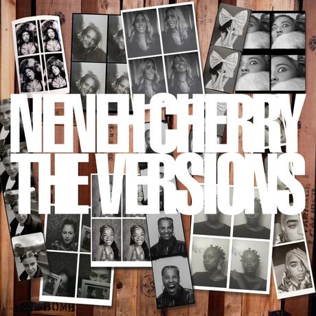 Neneh Cherry ‘ The Versions