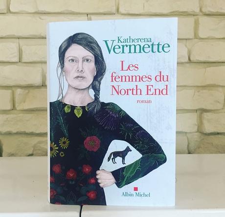 Les femmes du North End – Katherena Vermette