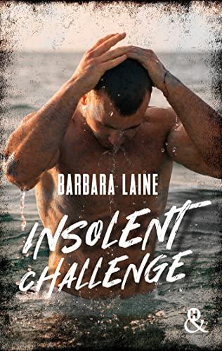 A vos agendas: Découvrez Insolent Challenge de Barbara Laine