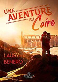 Une aventure au caire (Laury Benero)