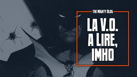 La V.O. à lire, imho - les comics du 06/07/2022