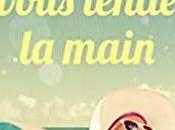 avis quelqu'un vous tende main Carène Ponte.