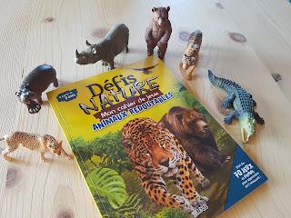 Défis Nature Mon cahier de jeux Animaux redoutables