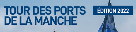 #SPORT - Tour des Ports de la Manche - De Cherbourg à Diélette dans des conditions idéales de navigation ! + Programme