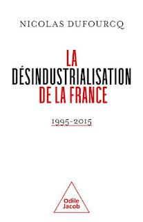 La désindustrialisation de la France, de Nicolas Dufourcq