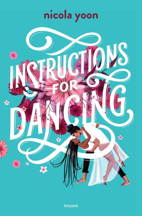 Instructions for dancing de Nicola Yoon