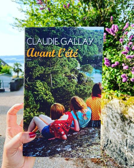 J’ai lu: Avant l’été de Claudie Gallay
