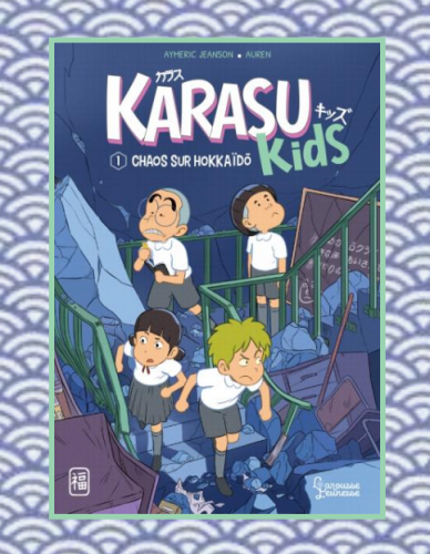 Karasu kids, A.Jeanson & Auren