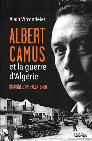 Albert Camus et la guerre d'Algérie, d'Alain Vicondelet