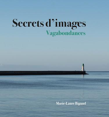« Secrets d’images – Vagabondances » vient de paraître !