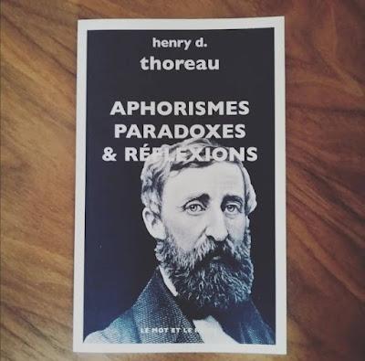 Aphorismes, paradoxes & réflexions de Henry David Thoreau