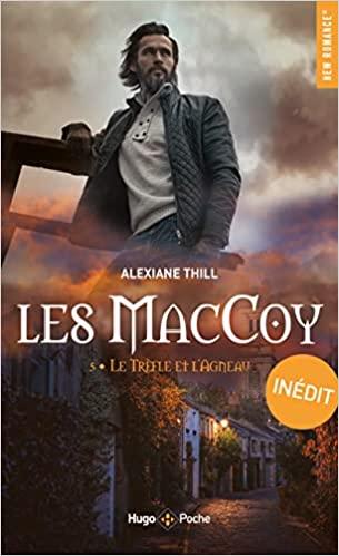 A vos agendas: Découvrez Le trèfle et l'agneau, le nouveau tome des MacCoy d'Alexiane Thill A vos agendas: Découvrez Le trèfle et l'agneau, le nouveau tome des MacCoy d'Alexiane Thill