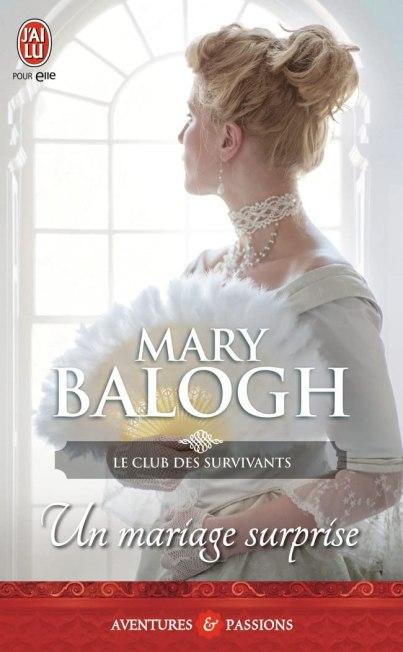 Le club des survivants, tome 2 : Un mariage surprise de Mary Balogh