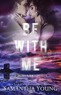 Adair family #4  Be with me de Samantha Young