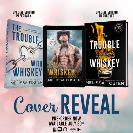 Cover reveal; Découvrez le résumé et la couverture de The trouble with Whiskey de Melissa Foster