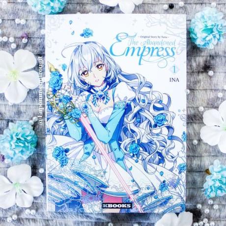 The abandoned empress, tome 1 ♥