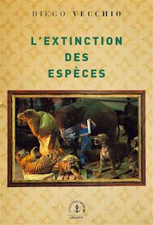 Diego Vecchio – L’extinction des espèces Diego Vecchio – L’extinction des espèces